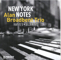 Broadbent, Alan -Trio- - New York Notes