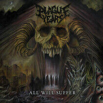 Plague Years - All Will Suffer -Ep-