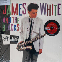 White, James & the Blacks - Off White