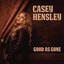 Hensley, Casey - Good As Gone