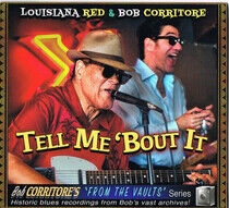 Louisiana Red & Bob Corri - Tell Me 'Bout It