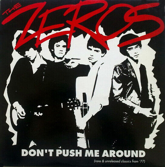 Zeros, the - Don\'t Push Me Around