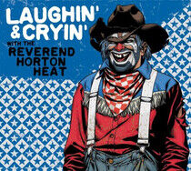 Reverend Horton Heat - Laughin' and Cryin' With