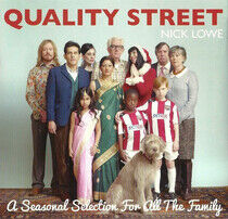 Lowe, Nick - Quality Street: A..