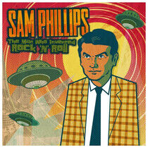 Phillips, Sam.=V/A= - Man Who Invented..