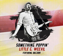 Little G Weevil - Something Poppin'