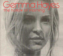 Hayes, Gemma - Hollow of Morning