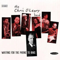 O'Leary, Chris -Band- - Waiting For the Phone..