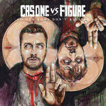 Cas One Vs Figure - So Our Egos Don't Kill Us