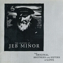 Original Brothers & Siste - Legend of Jeb Minor, the