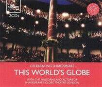 Shakespeare, W. - This World's Globe