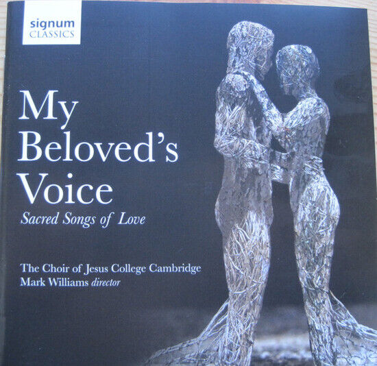 Choir of Jesus College Ca - My Beloved\'s Voice:Sacred