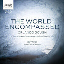Gough, O. - World Encompassed