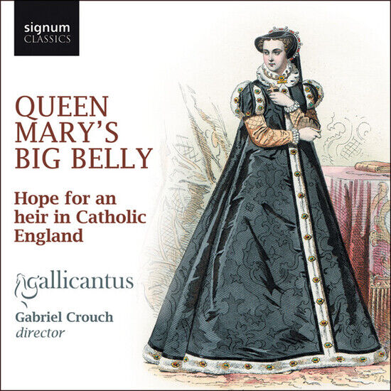 Gallicantus - Queen Mary\'s Big Belly