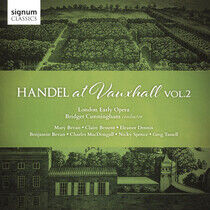 London Early Opera - Handel At Vauxhall Vol.2