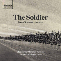 Maltman, Christopher - Soldier: From Severn To..