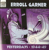 Garner, Erroll - Yesterdays, Early Recordi