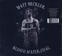 Heckler, Matt - Blood, Water, Coal -Digi-