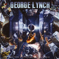 Lynch, George - Guitars At the End of..