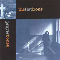 Flatirons - Prayer Bones