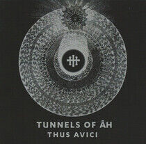 Tunnels of Ah - Thus Avici