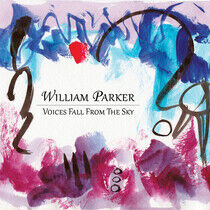 Parker, William - Voices Fall From the Sky