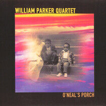 Parker, William -Quartet- - O'Neal's Porch