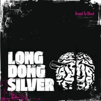 Long Dong Silver - Bound To Bleed