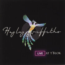 Griffiths, Hayley -Band- - Live At T Blok