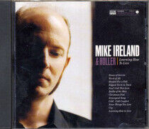 Ireland, Mike & Holler - Learning How To Live