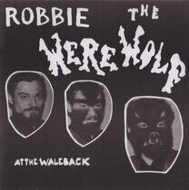 Robbie the Werewolf - At the Wale Back