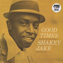 Shakey Jake - Good Times -Hq-