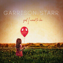 Starr, Garrison - Girl I Used To Be