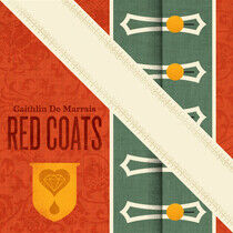 Marrais, Caithlin De - Red Coats -Coloured/Ltd-
