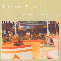 Long Winters - Worst You Can Do is Harm