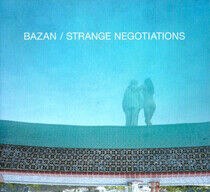 Bazan, David - Strange Negotiations