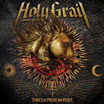 Holy Grail - Times of Pride & Peril