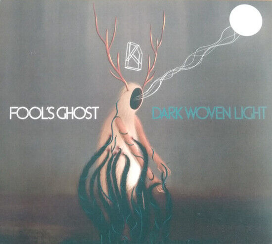Fool\'s Ghost - Dark Woven Light