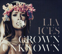 Ices, Lia - Grown Unknown