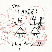 Ladies Night - They Mean Us