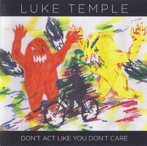 Temple, Luke - Don't Act Like You..