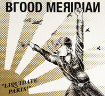 Blood Meridian - Liquidate Paris