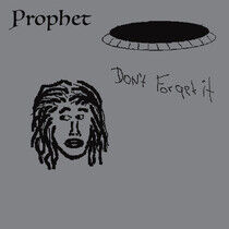Prophet - Dont Forget It