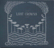 Lost Crowns - Every Night Something..