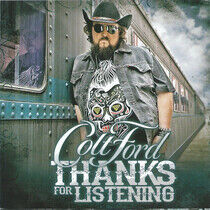 Colt Ford - Thanks For Listening