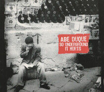 Duque, Abu - So Underground It Hurts