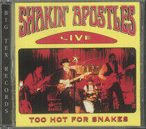Shakin' Apostles - Too Hot For Snakes