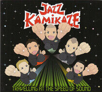 Jazz Kamikaze - Travelling At the Speed..