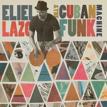 Lazo, Eliel - Eliel Lazo & the Cuban..