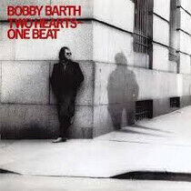 Barth, Bobby - Two Hearts - One Beat